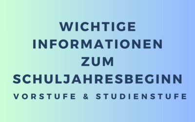 Wichtige Informationen zum Schuljahresbeginn